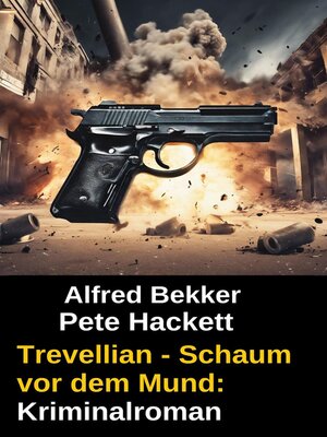 cover image of Trevellian--Schaum vor dem Mund